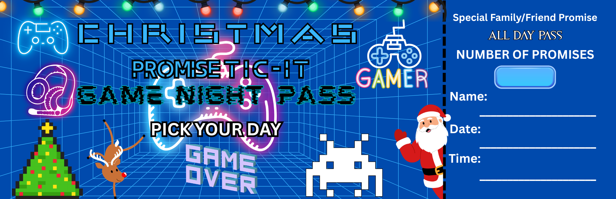 All Day Video Game Night Promise Ticket (Tic-It)